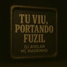 Tu Viu, Portando Fuzil