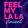 Feel My La La
