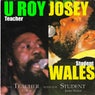 U Roy & Josey Wales: The Teacher Meets the Student