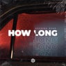 How Long