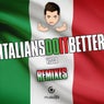 Italians Do It Better (Remixes)