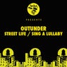 Street Life / Sing A Lullaby