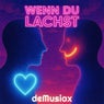 Wenn du lachst