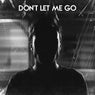 Don't Let Me Go
