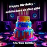 Happy Birthday - schön dass es dich gibt