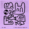 I Have Specific Needs EP