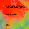 Just a Fag E.P.