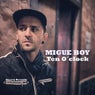 Migue Boy - Ten O´clock