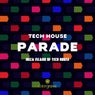 Tech House Parade (Ibiza Island Of Tech House)