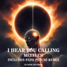 I Hear You Calling