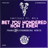 Bet You Wondered How I Knew - Frans Strandberg Remix