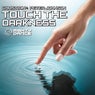 Touch The Darkness