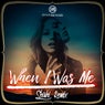 When I Was Me (ShiShi Remix)