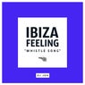 Ibiza Feeling "Whistle Song"