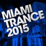 Miami Trance 2015