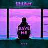 Save Me (Miller Remix)