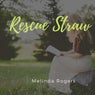 Rescue Straw