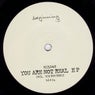 You Are Not Real EP