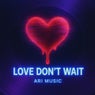 Love Don't Wait
