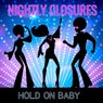 Hold on Baby