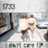 I Don't Care Ep
