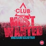 Most Wanted - Bigroom Selection Vol. 47