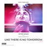 Like There Is No Tomorrow (Club Mix)