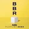 BBR Ade Playlist 2023