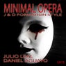 Minimal Opera