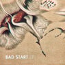 Bad Start - EP