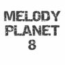 Melody Planet 8