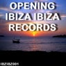 OPENING Ibiza Ibiza Records