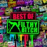 Best Of Filthy Bitch