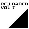 Reloaded Volume 7
