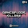 Dancefloor Killers, Vol. 04