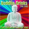 Buddha-Drinks Part One (Finest Chill Out and Lounge Tunes)