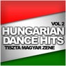 Hungarian Dance Hits: Tiszta Magyar Zene, Vol. 2