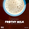 Frothy Milk