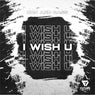 I Wish U - Extended Mix