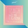 Teach Me (MK Remix)