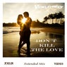 Don't Kill the Love(Extended Mix)
