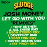 Let Go With You "Remixes"