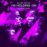 I'm Holding On (M. Torrez Remix)