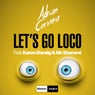 Let's Go Loco (feat. Karen Danzig, Mr. Shammi)