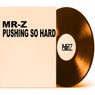 Pushing so Hard