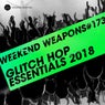 Glitch Hop Essentials 2018