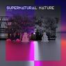 Supernatural Nature