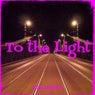 To the Light