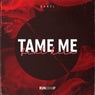 Tame Me