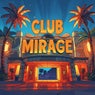 Club Mirage (Extended Mix)